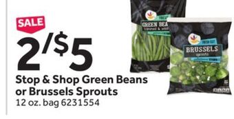 Stop&Shop Stop & shop green beans or brussels sprouts offer