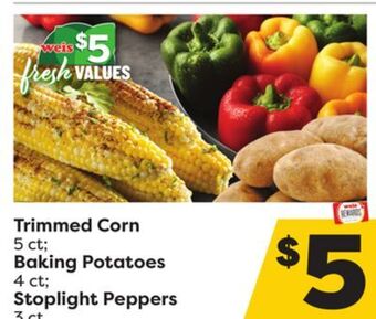 Weis Markets Trimmed corn 5 ct baking potatoes 4 ct stoplight peppers 3 ct offer