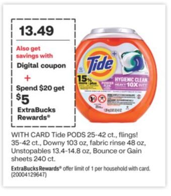 CVS Tide pods 25-42 ct., flings! 35-42 ct., downy 103 oz, fabric rinse 48 oz, unstopables 13.4-14.8 oz, bounce or gain sheets 240 offer