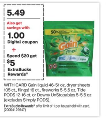 CVS Gain liquid 46-51 oz, dryer sheets 105 ct., flings! 16 ct., fireworks 5-5.5 oz, tide pods 12-16 ct. or downy unstopables 5-5. offer