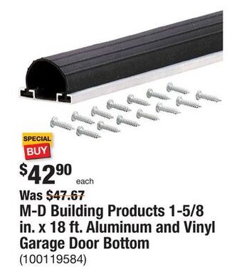 The Home Depot M-d building products 1-5/8 in. x 18 ft. aluminum and vinyl garage door bottom offer