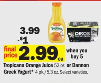 Meijer Tropicana orange juice 52 oz. or dannon greek yogurt* 4 pk./5.3 oz offer