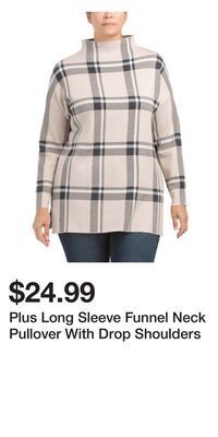 TJ Maxx Plus long sleeve funnel neck pullover with drop shoulders offer