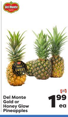 Weis Markets Del monte gold or honey glow pineapples offer