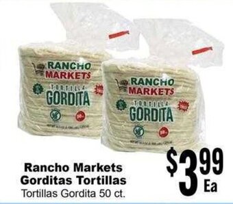 Rancho Markets Rancho Markets Gorditas Tortillas offer
