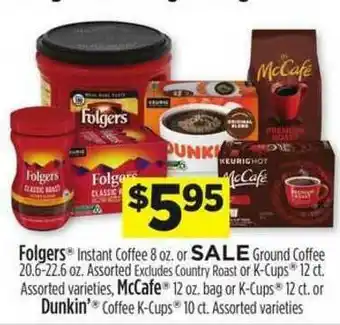Dollar General Folgers Instant Coffee Or Ground Coffee, Mccafe Bag Or K-cups Or Dunkin' Coffee K-cups offer