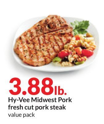 Hy-Vee Hy-vee midwest pork fresh cut pork steak offer