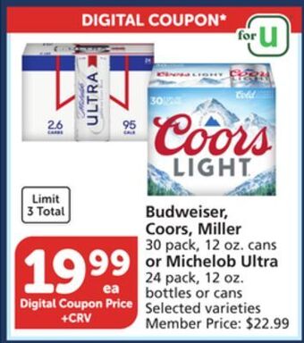 Vons Budweiser, coors, miller 30 pack, 12 oz. cans or michelob ultra 24 pack, 12 oz. bottles or cans offer