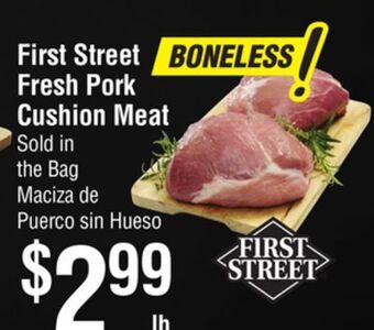 Smart & Final First street fresh pork cushion meat offer