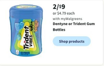 Walgreens Dentyne or trident gum bottles offer