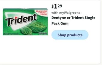 Walgreens Dentyne or trident single pack gum offer