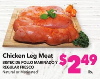 Vallarta Supermarkets Chicken leg meat/bistec de pollo marinado y regular fresco offer