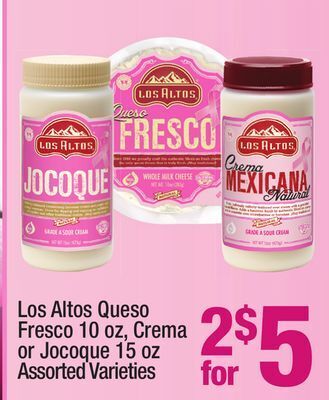 Super King Markets Los altos queso fresco 10 oz, crema or jocoque 15 oz offer