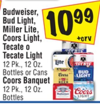 El Super Budweiser, bud light, miller lite, coors light, tecate o tecate light 12 pk., 12 oz. bottles or cans coors banquet 12 pk., 12 offer