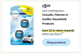 Walgreens Cascade, febreze or swiffer household products offer