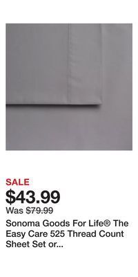 Kohl's Sonoma goods for life the easy care 525 thread count sheet set or pillowcases offer