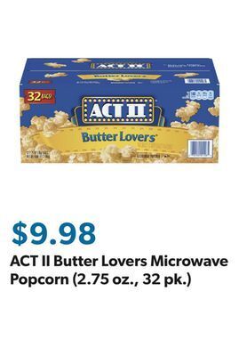 Sam's Club Act ii butter lovers microwave popcorn (2.75 oz., 32 pk.) offer