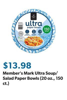 Sam's Club Member's mark ultra soup/salad paper bowls (20 oz., 150 ct.) offer