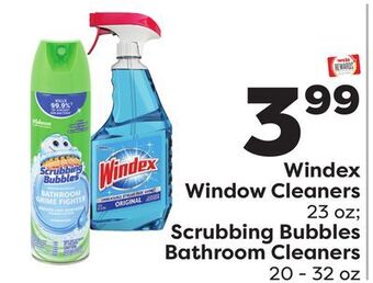Weis Markets Windex window cleaners 23 oz scrubbing bubbles bathroom cleaners 20-32 oz offer