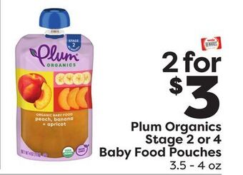 Weis Markets Plum organics stage 2 or 4 baby food pouches offer