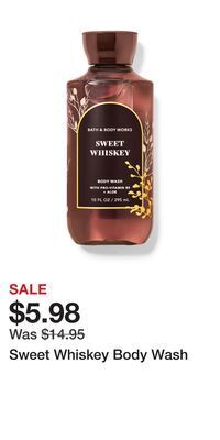 Bath & Body Works Sweet whiskey body wash offer