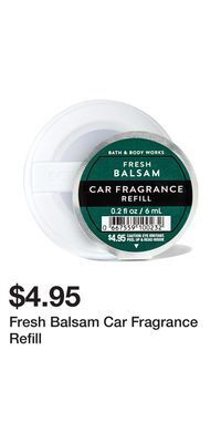 Bath & Body Works Fresh balsam car fragrance refill offer