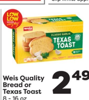Weis Markets Weis quality bread or texas toast offer