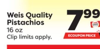 Weis Markets Weis quality pistachios offer