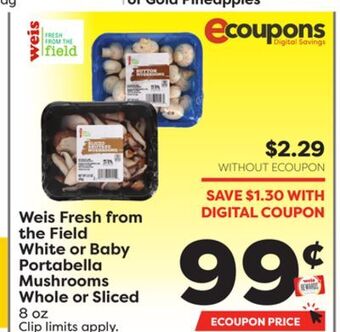 Weis Markets White or baby portabella mushrooms offer