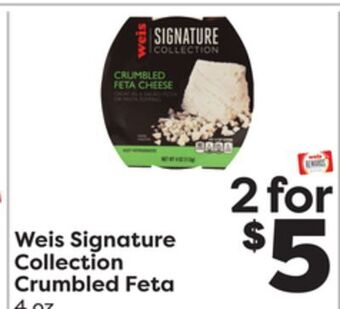 Weis Markets Weis signature collection crumbled feta offer