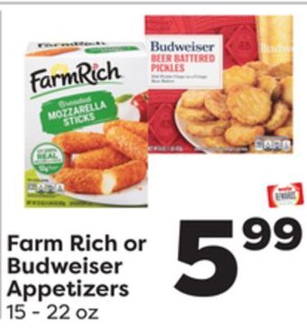 Weis Markets Farm rich or budweiser appetizers offer