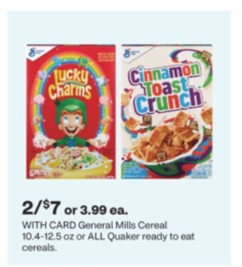 CVS General mills cereal 10.4-12.5 oz or all quaker ready to eat cereals offer
