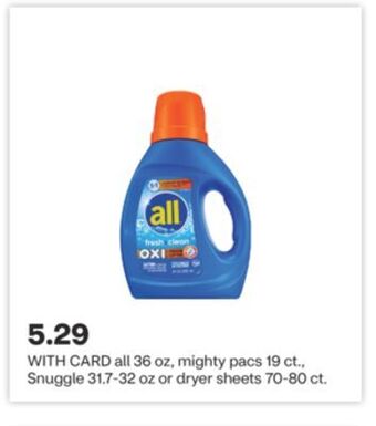 CVS All 36 oz, mighty pacs 19 ct., snuggle 31.7-32 oz or dryer sheets 70-80 ct offer
