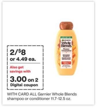 CVS All garnier whole blends shampoo or conditioner 11.7-12.5 oz offer