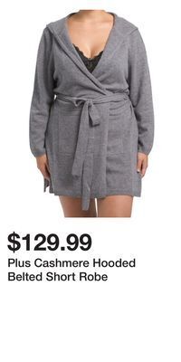 TJ Maxx Plus cashmere hooded belted short robe offer