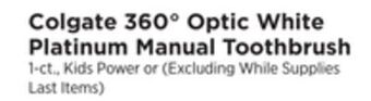 ShopRite 360° optic white platinum manual toothbrush offer