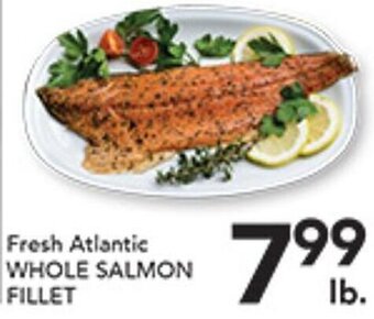 Pete's Fresh Market Fresh Atlantic WHOLE SALMON FILLET offer