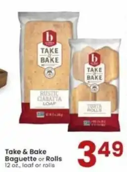 Albertsons Take & Bake Baguette Or Rolls offer