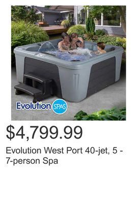 Costco Evolution west port 40-jet, 5 - 7-person spa offer
