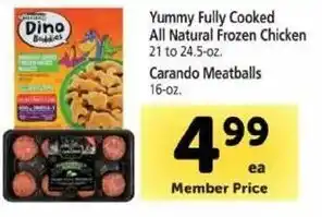 Safeway Yummy Fully Cooked All Natural Frozen Chicken 21-24.5 oz, Carando Meatballs 16 oz offer