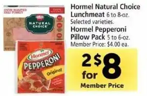 Safeway Hormel Natural Choice Lunchmeat 6-8 oz., Hormel Pepperoni Pillow Pack offer