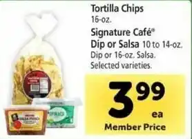 Safeway Tortilla Chips 16 oz, Siganture Café Dip Or Salsa offer