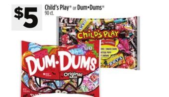 Dollar General Child's play or dum • dums offer
