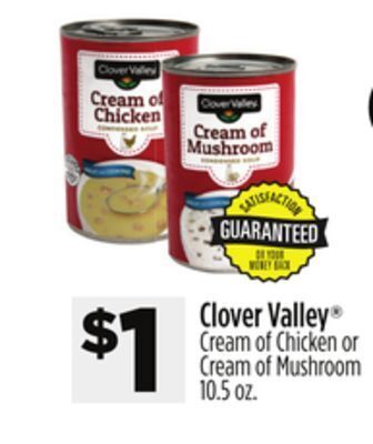 Dollar General Clover valley cream of chicken or cream of mushroom offer