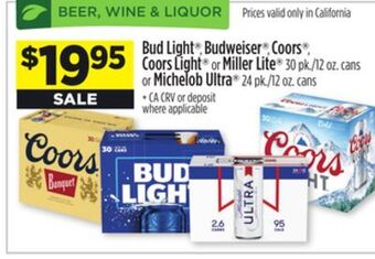 Dollar General Bud light , budweiser , coors , coorslight or miller lite 30 pk./12 oz. cans or michelob ultra 24 pk./12 oz. cans offer