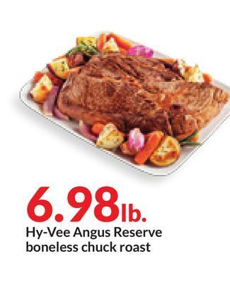 Hy-Vee Hy-vee angus reserve boneless chuck roast offer