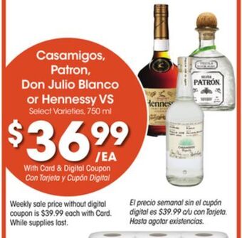Ralphs Casamigos, patron, don julio blanco or hennessy vs offer
