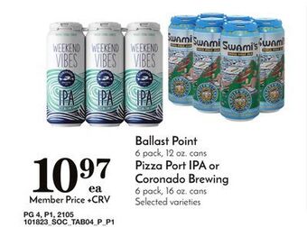 Pavilions Ballast point 6 pack, 12 oz. cans pizza port ipa or coronado brewing 6 pack, 16 oz. cans offer