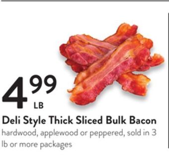 Fresh Thyme Deli style thick sliced bulk bacon offer