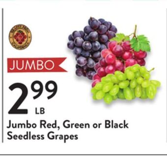 Fresh Thyme Jumbo red, green or black seedless grapes offer